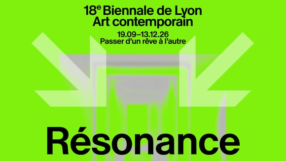 Résonance - Biennale de Lyon d'Art contemporain
