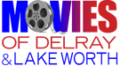 Movies of Delray & Lake Worth