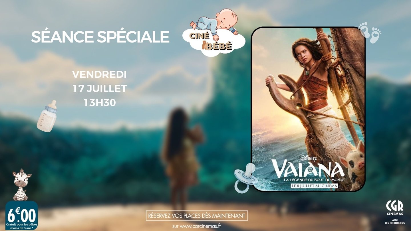 CINE BEBE VAIANA - CGR ALBI LES CORDELIERS 