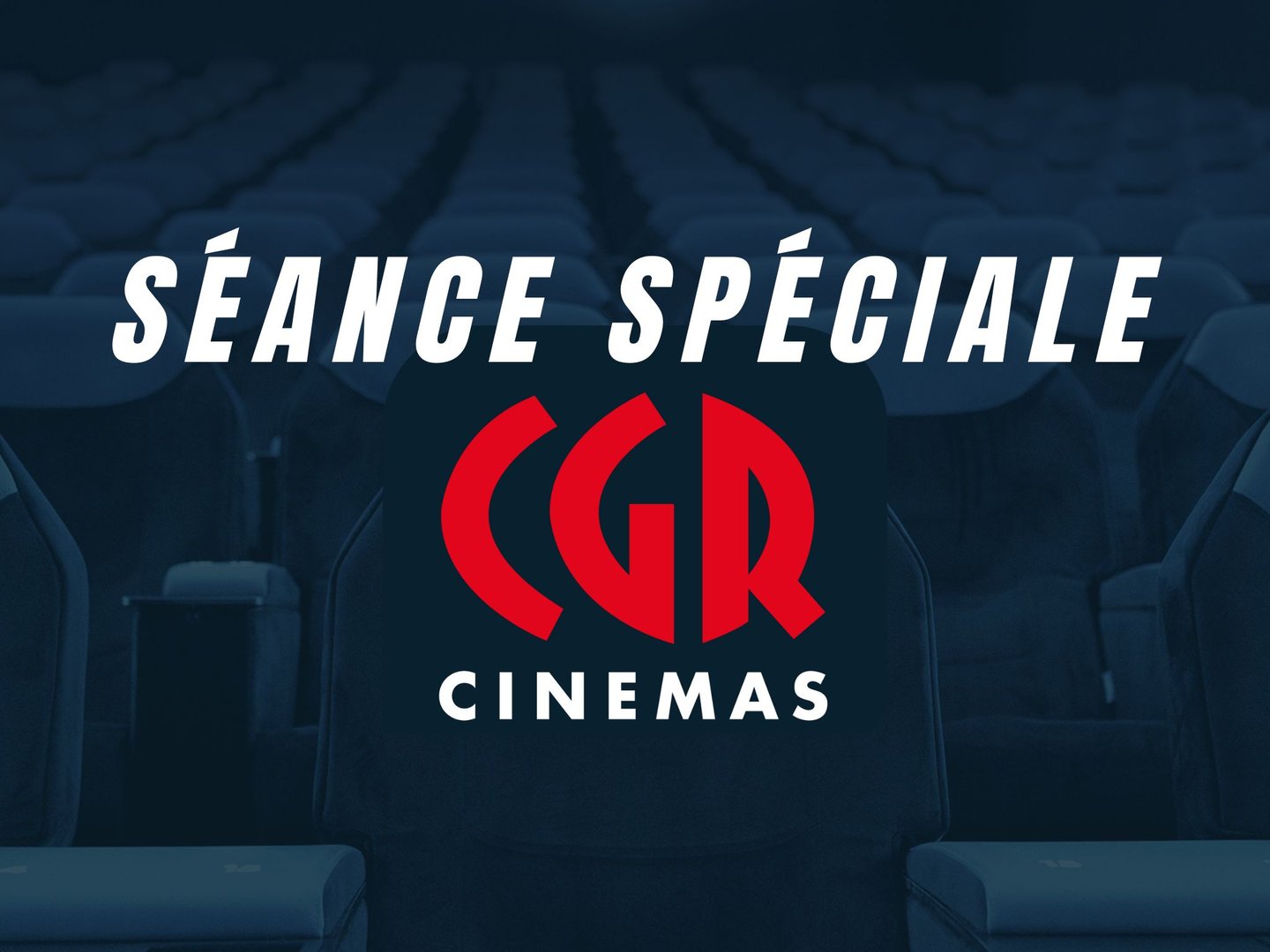 SÉANCES SPÉCIALES