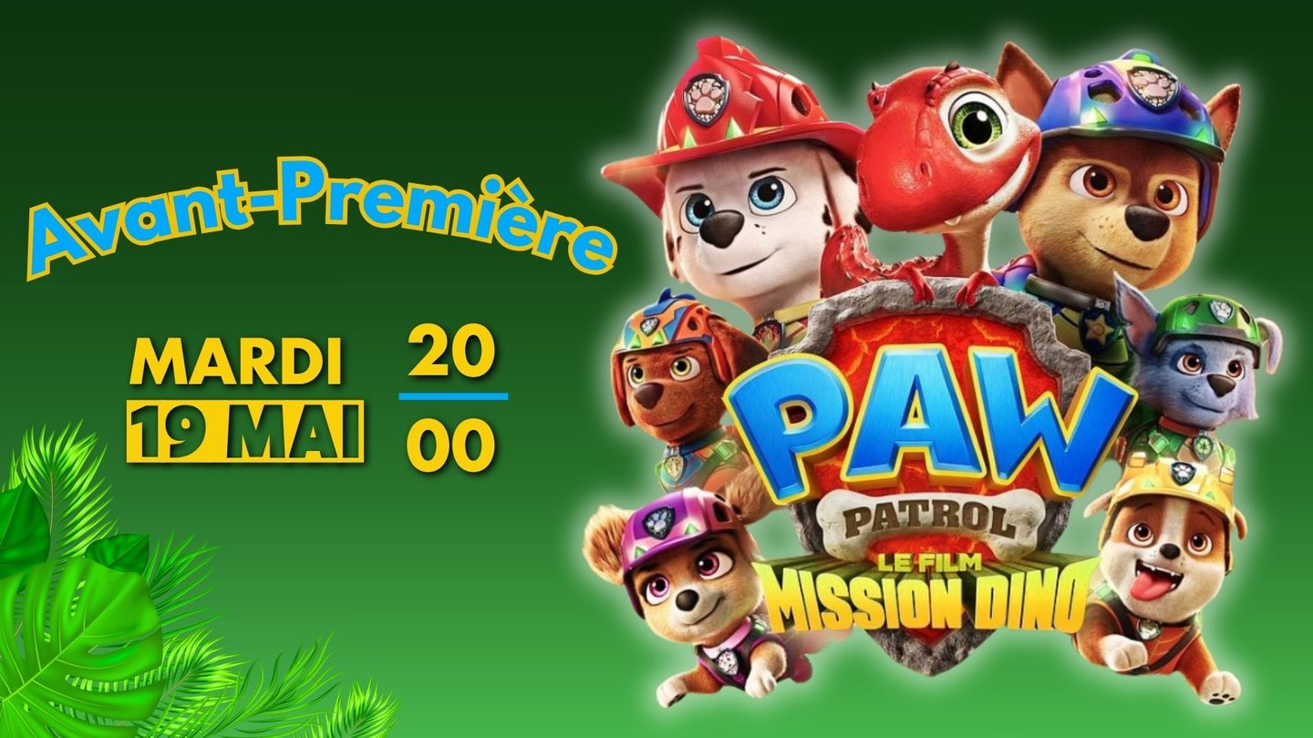 AVANT- PREMIERE : La Pat' Patrouille : Mission Dino