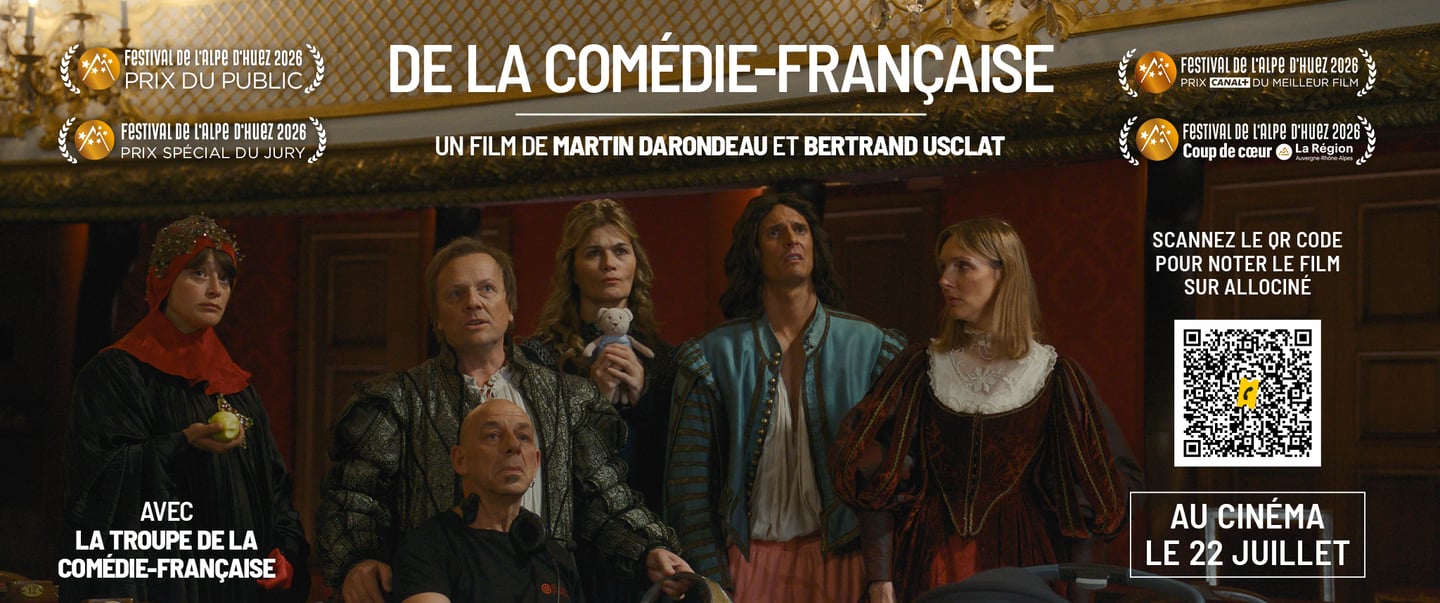 Avant-première : "DE LA COMEDIE FRANCAISE" en présence des réalisateurs BERTRAND USCLAT et MARTIN DARONDEAU