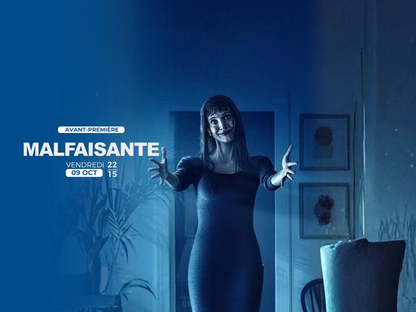 Avant-Première : MALFAISANTE