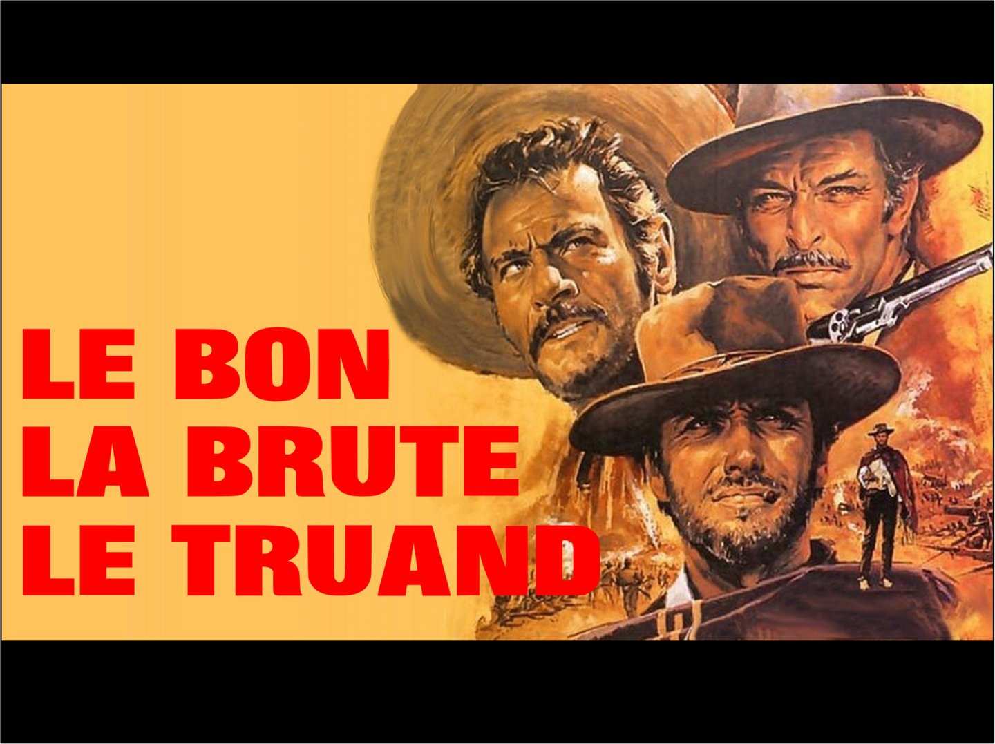 🎬 CGR CULTE – LE BON, LA BRUTE ET LE TRUAND