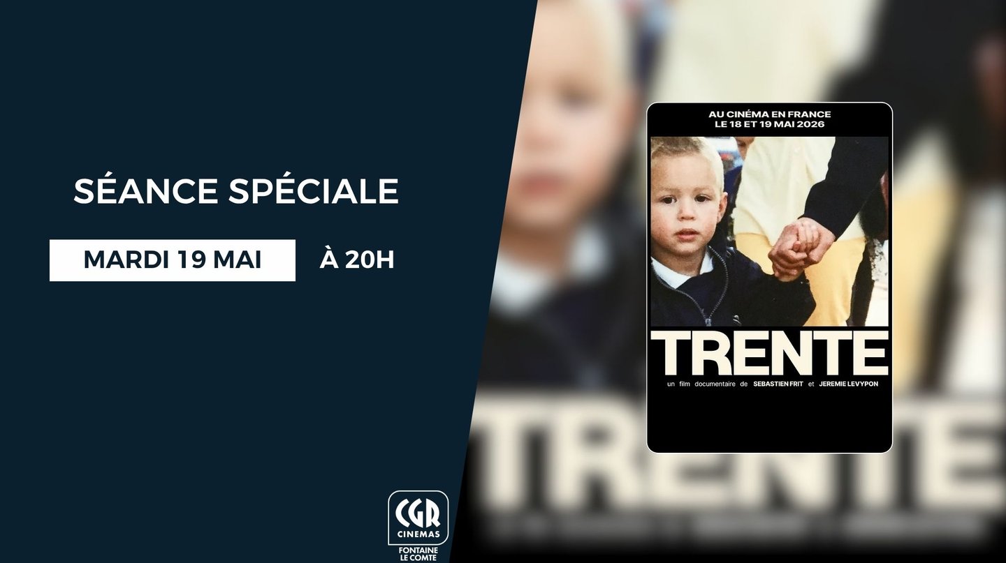 SEANCE SPECIALE TRENTE