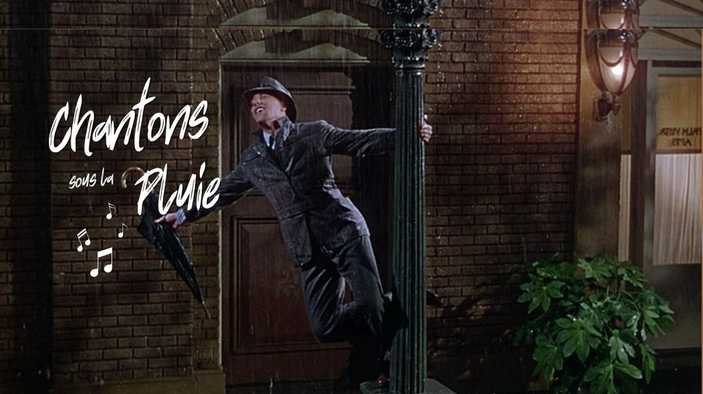 SÉANCE SPÉCIALE: "CHANTONS SOUS LA PLUIE"