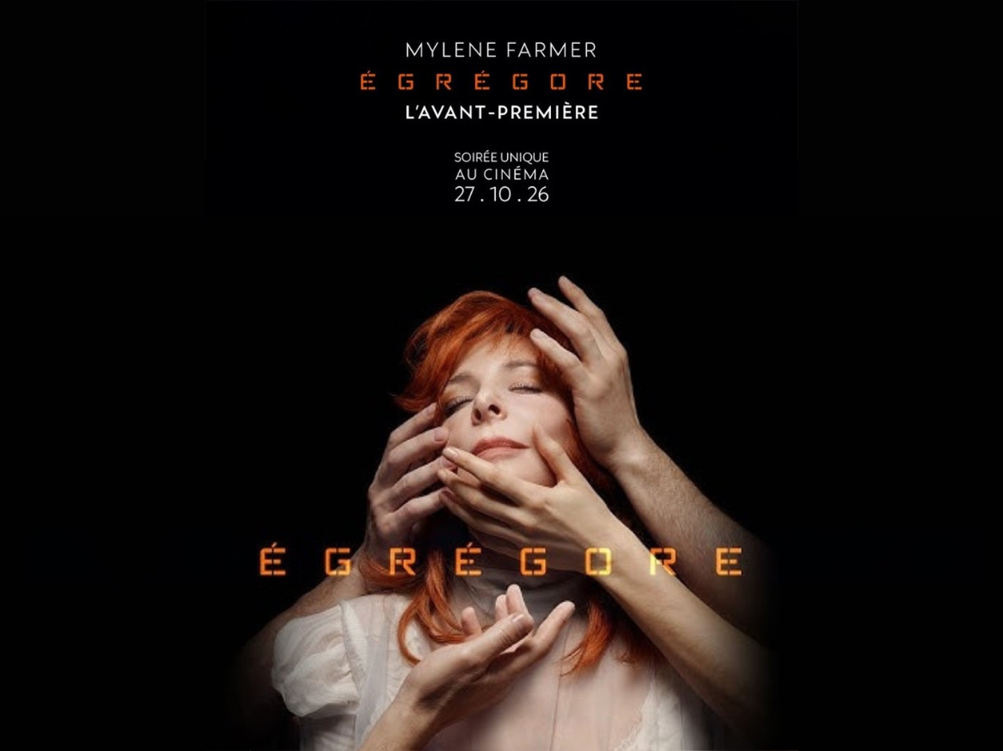 Mylène Farmer - Égrégore - L'Avant-Première