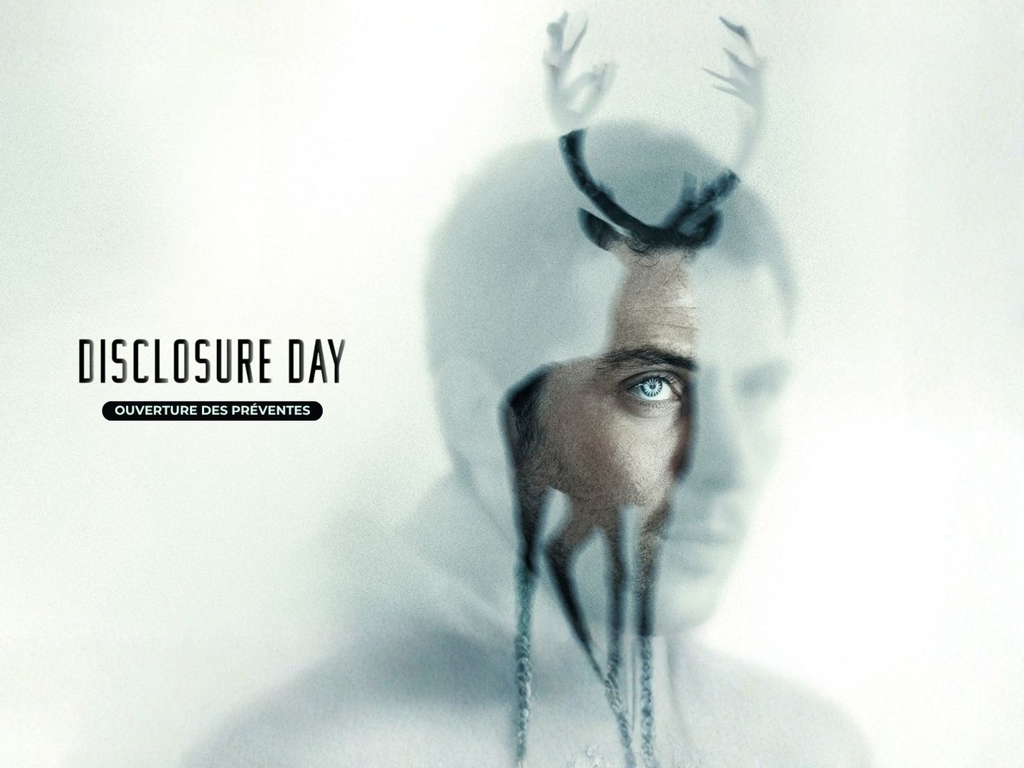 Préventes : DISCLOSURE DAY