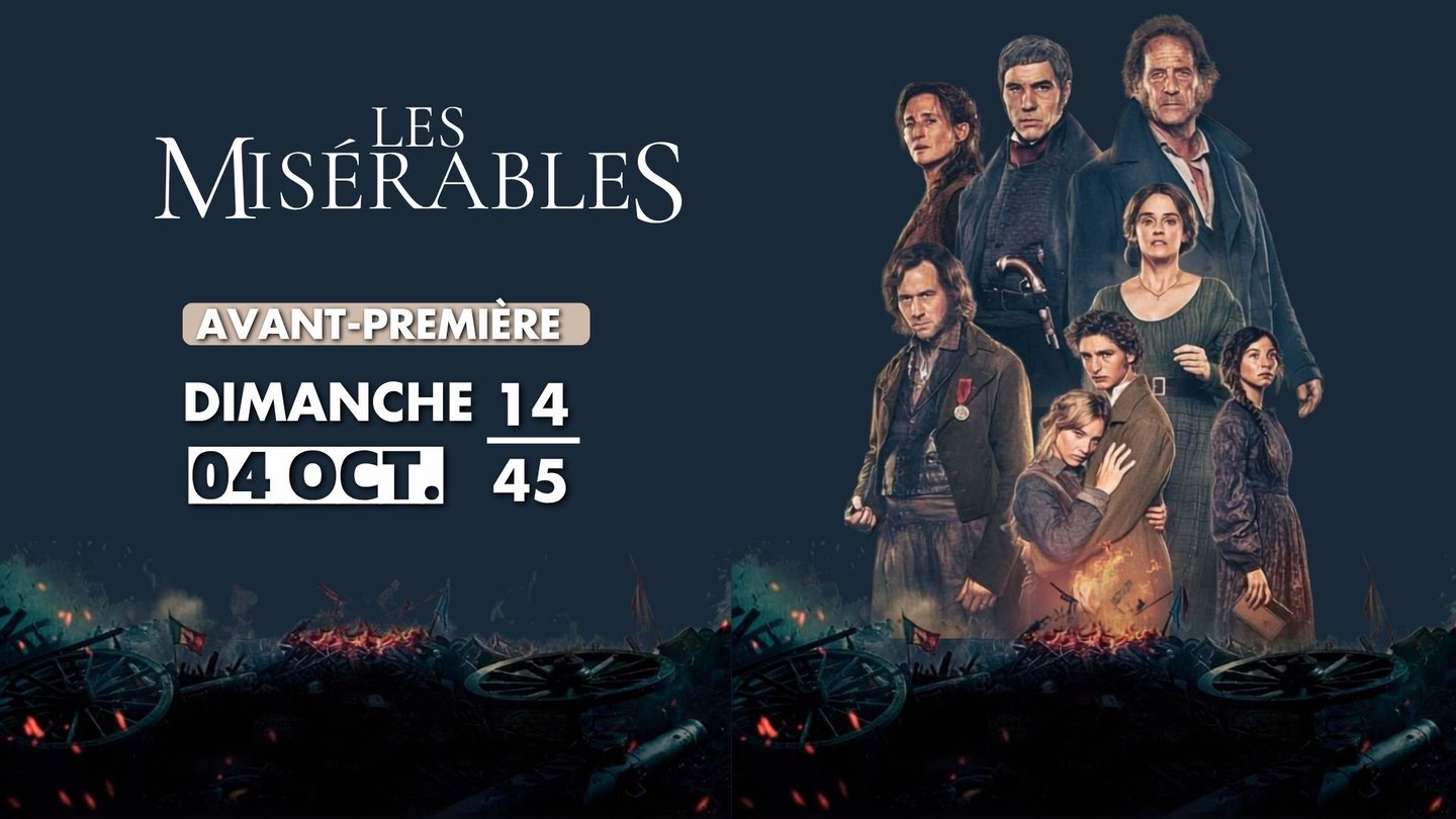 AVANT-PREMIÈRE : LES MISÉRABLES (Live avec l'équipe) 