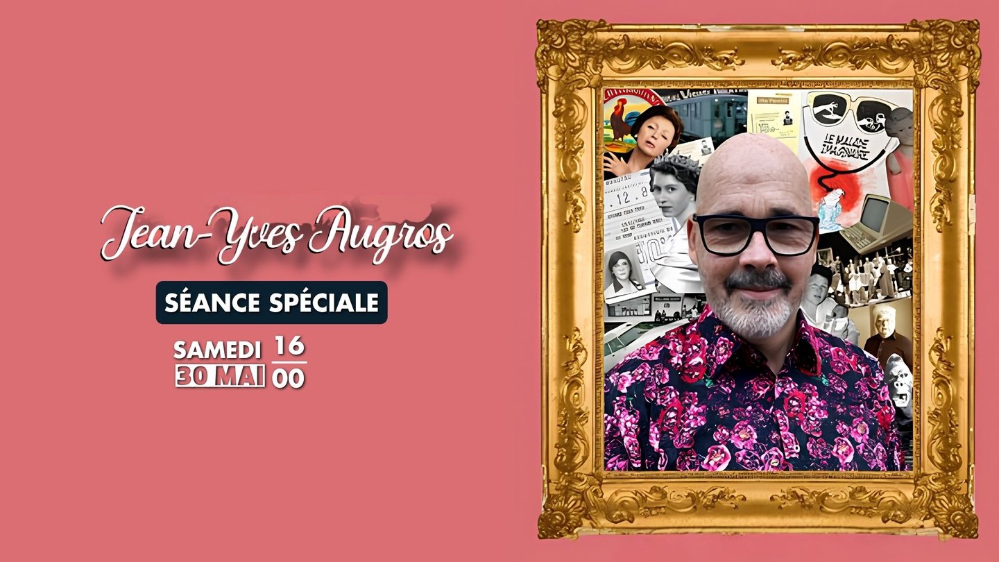 Séance Spéciale - Jean-Yves Augros