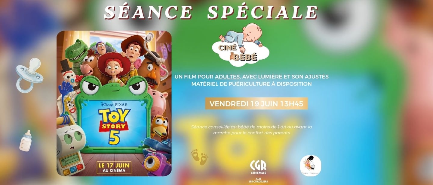 SÉANCE CINÉ BÉBÉ - TOY STORY - CGR ALBI LES CORDELIERS