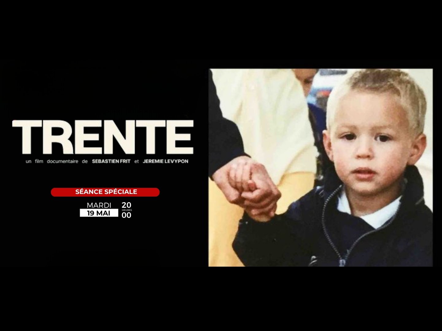 Séance Spéciale : TRENTE