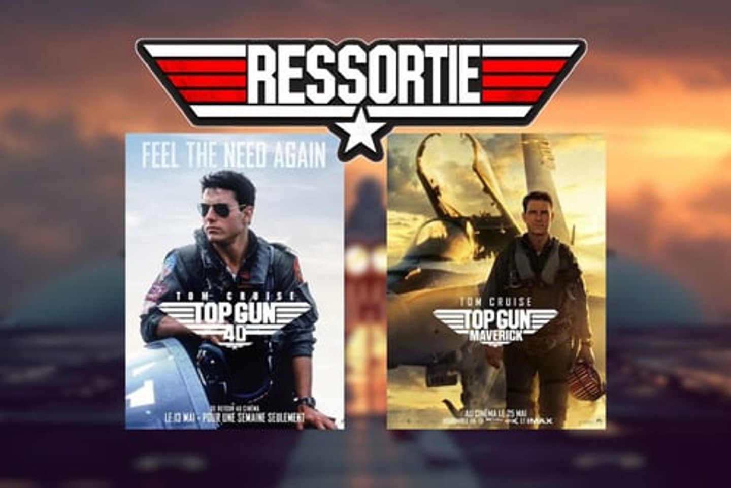 Top Gun (40 ans) & top Gun Marverick | Séances spéciales 