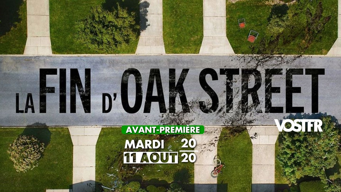 Avant-première - La fin d'Oak Street VOSTFR