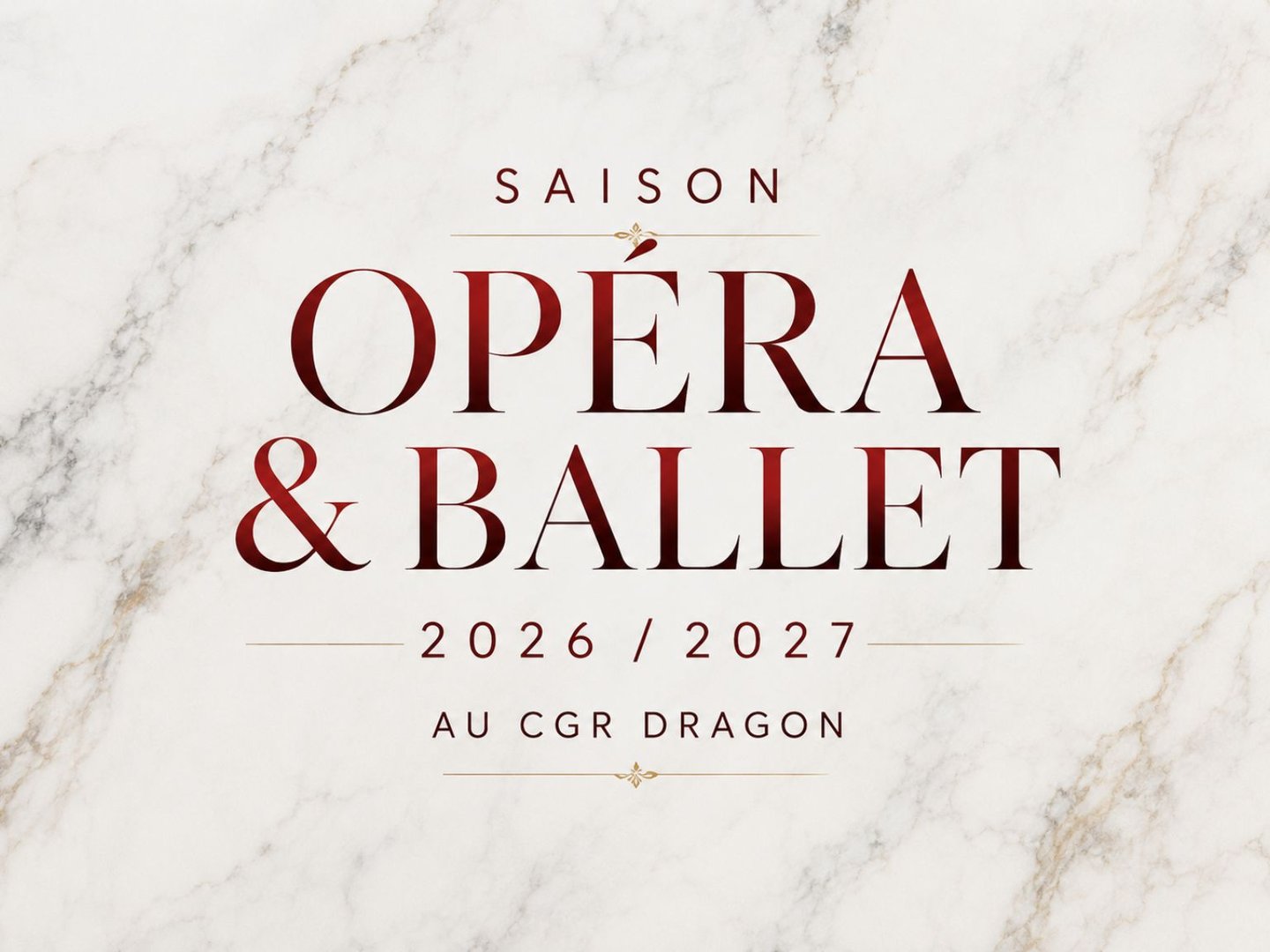 Saison Opéra & Ballet 2026 - 2027
