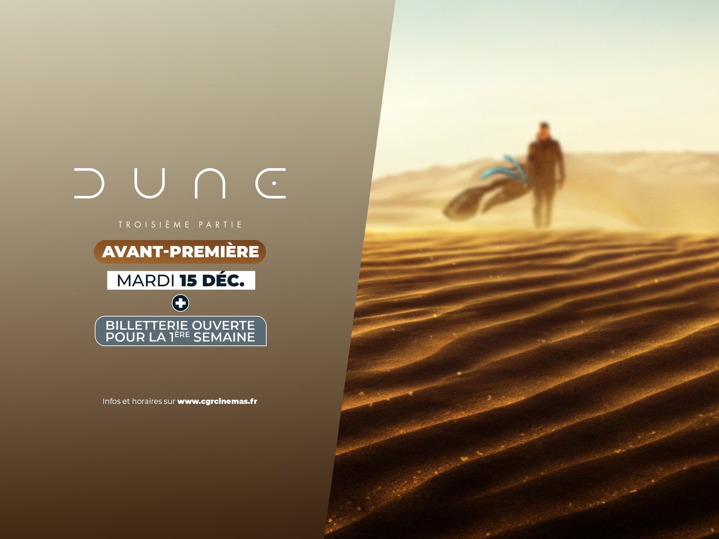Dune : Troisième Partie l Ouverture des Prévente l Avant-Première