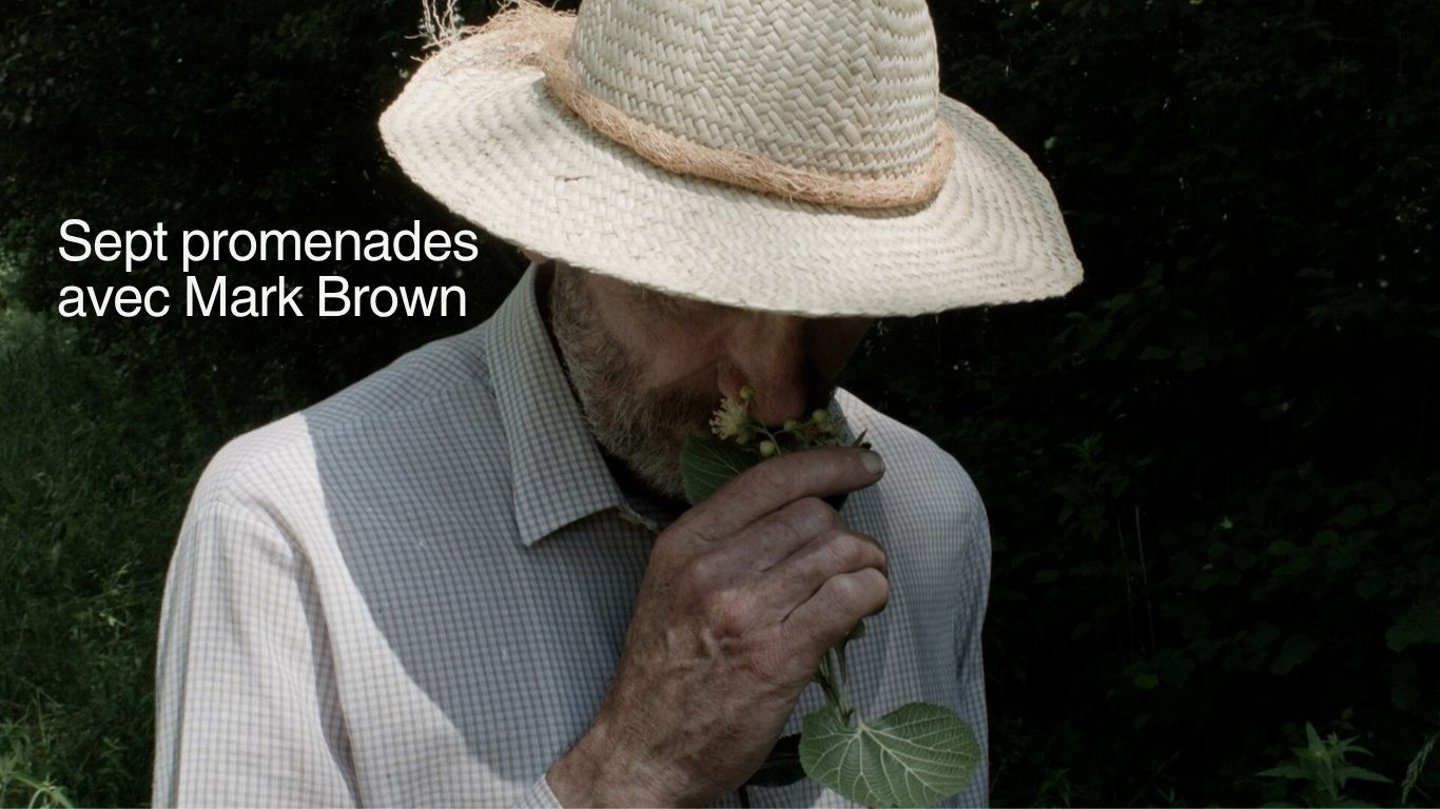 CINÉ-DÉBAT: "SEPT PROMENADES AVEC MARK BROWN"