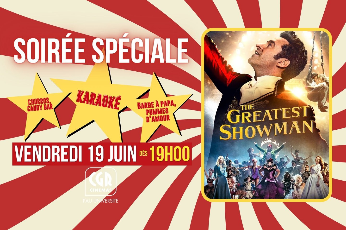 Soirée Spéciale - "THE GREATEST SHOWMAN" dès 19h00 !