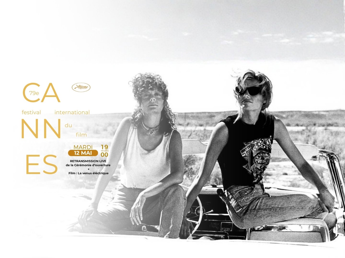 CANNES 2026 : Cérémonie d'ouverture en direct + Projection du film "La Vénus électrique"
