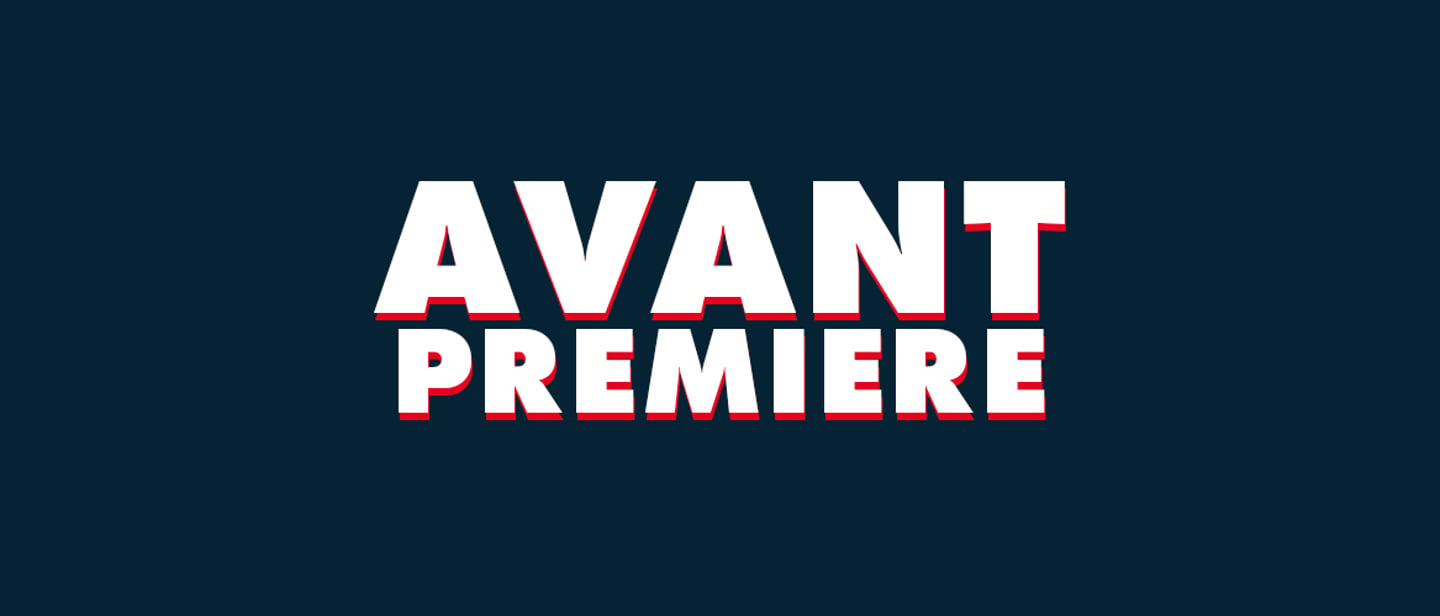 🎞 AVANT-PREMIÈRE