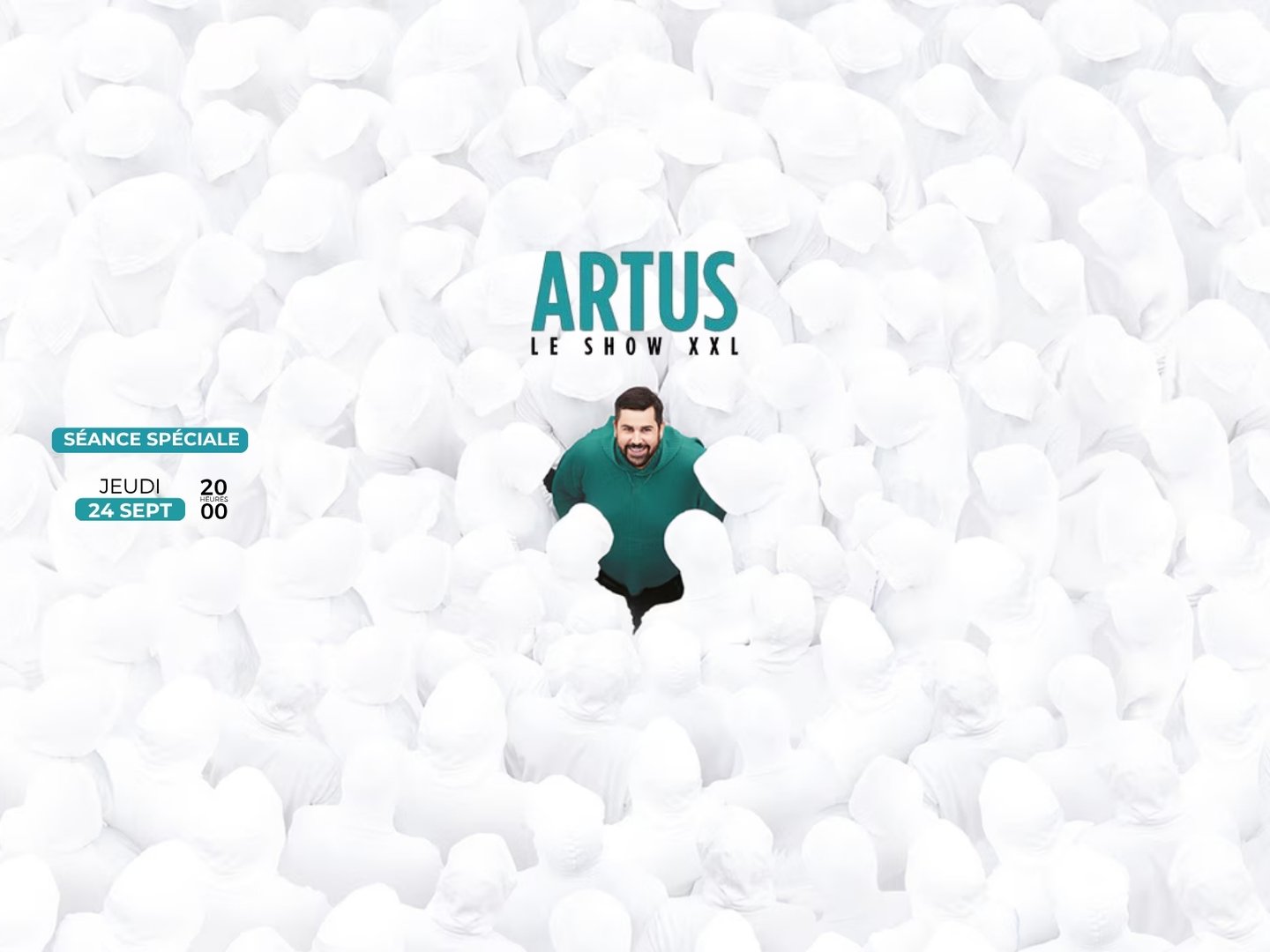 Artus LE SHOW XXL