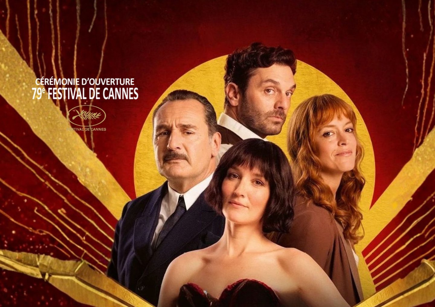 CEREMONIE D'OUVERTURE - FESTIVAL DE CANNES
