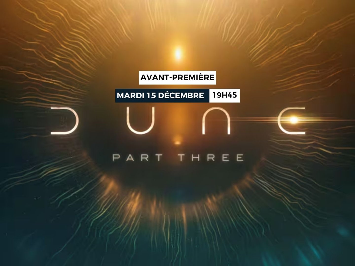 Avant-Première Dune III