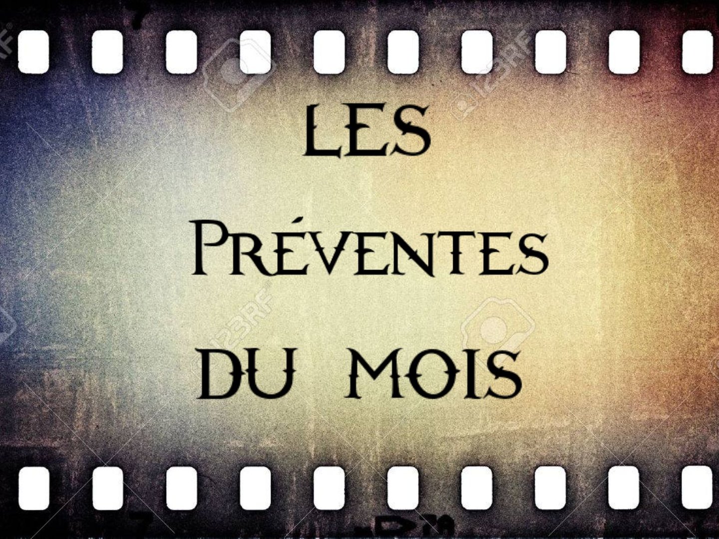 Les Préventes du Mois
