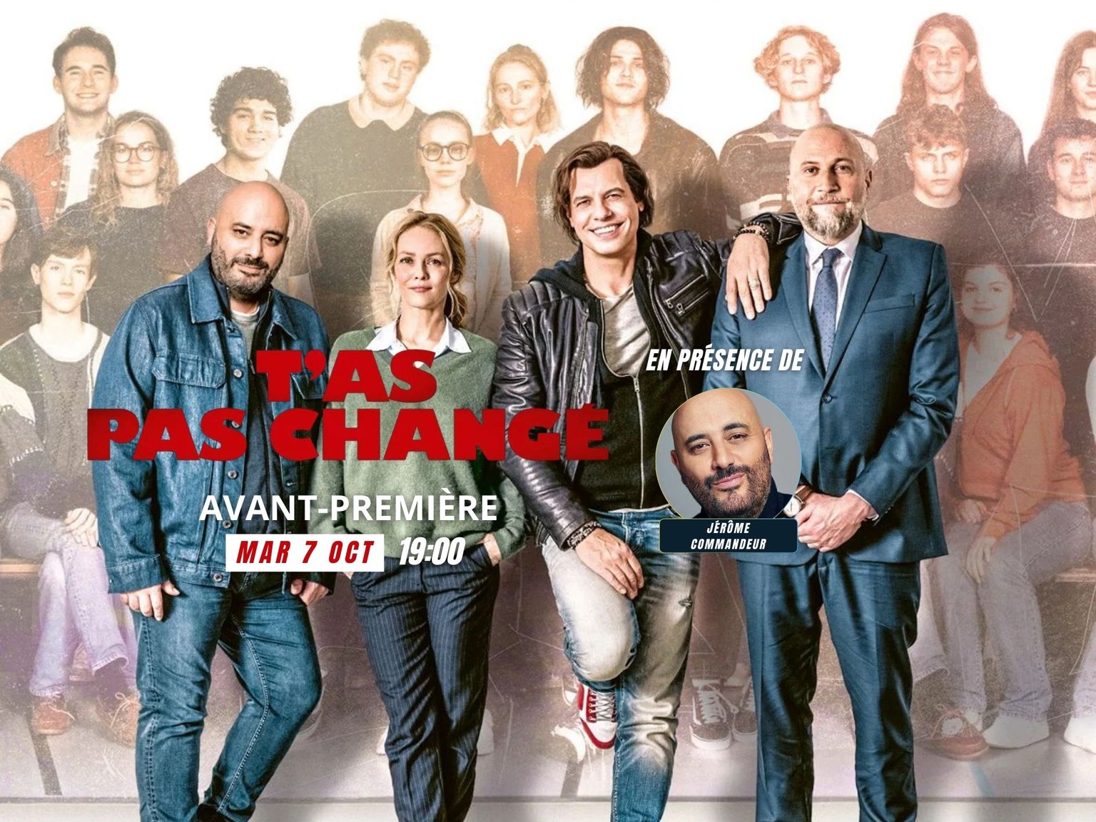 Avant-première avec équipe - T'as pas changé