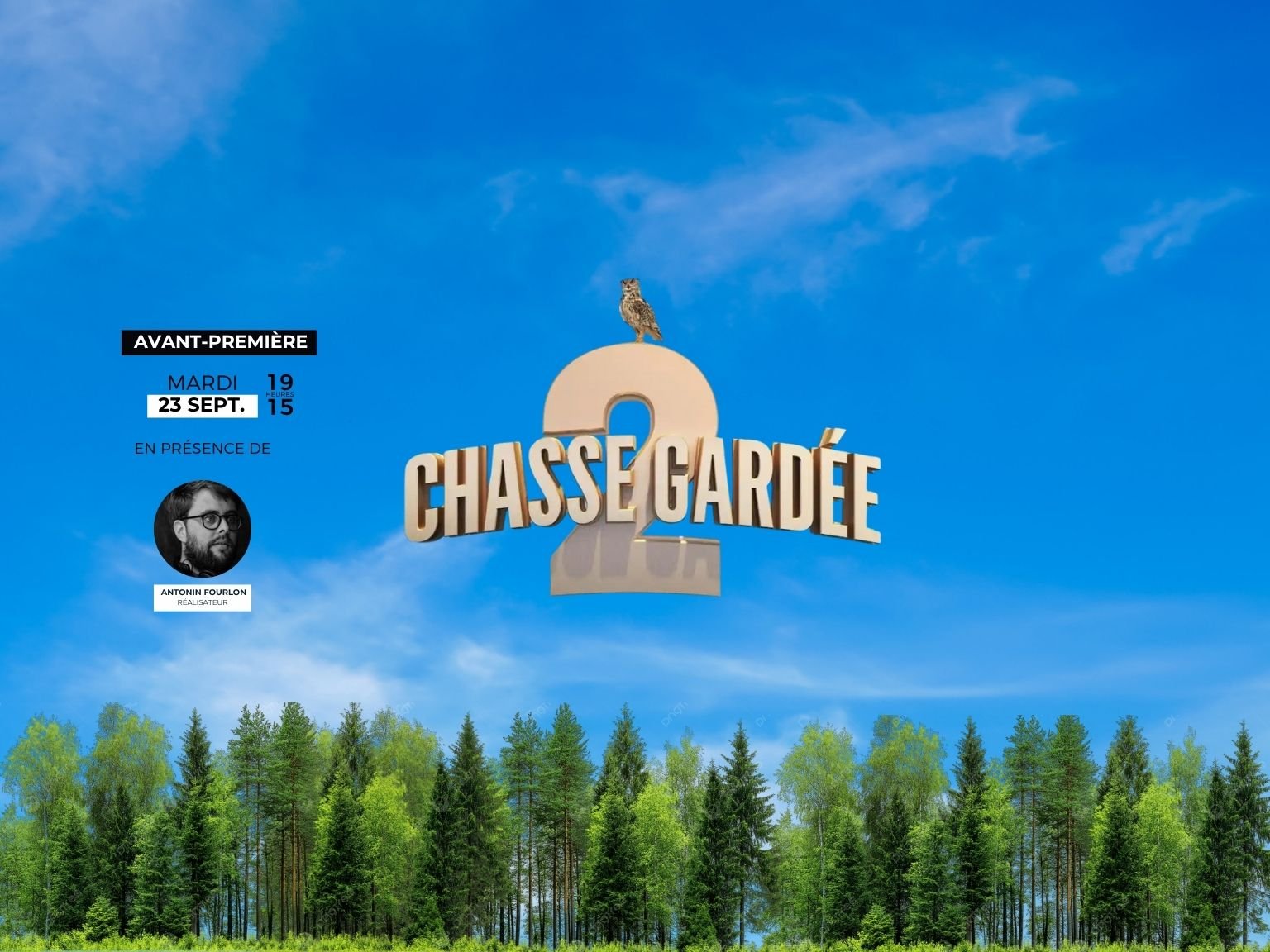 Avant-première : CHASSE GARDÉE 2