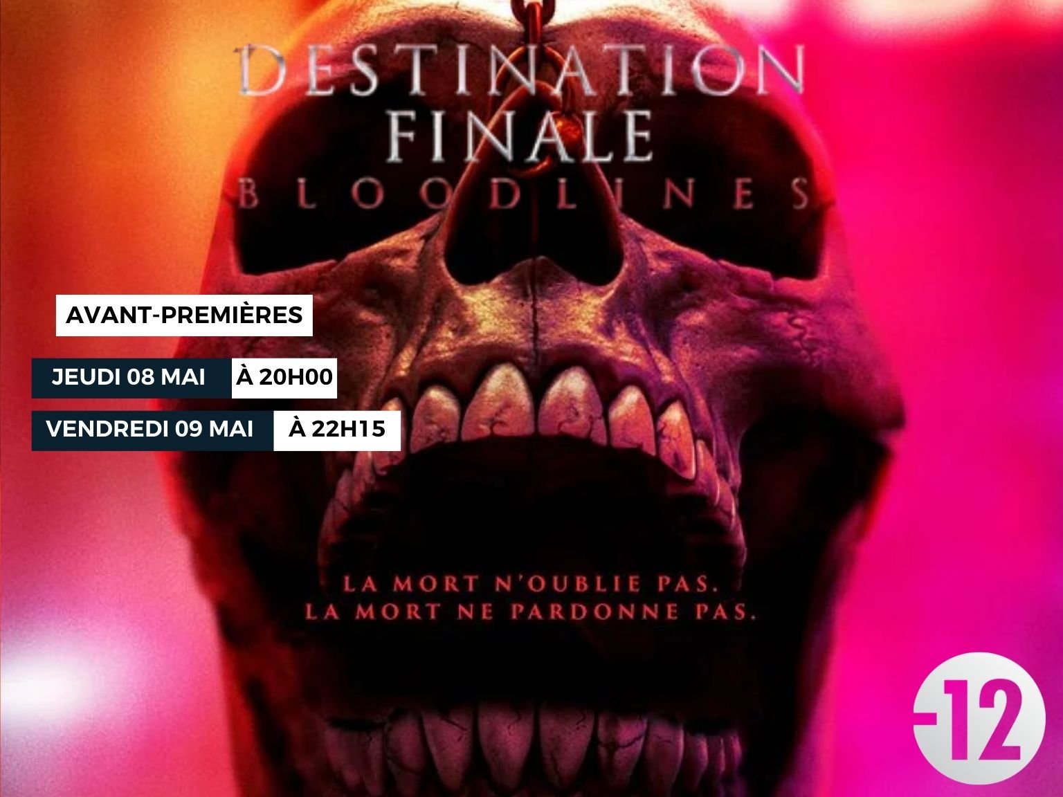 AVANT-PREMIÈRES DESTINATION FINALE : BLOODLINES