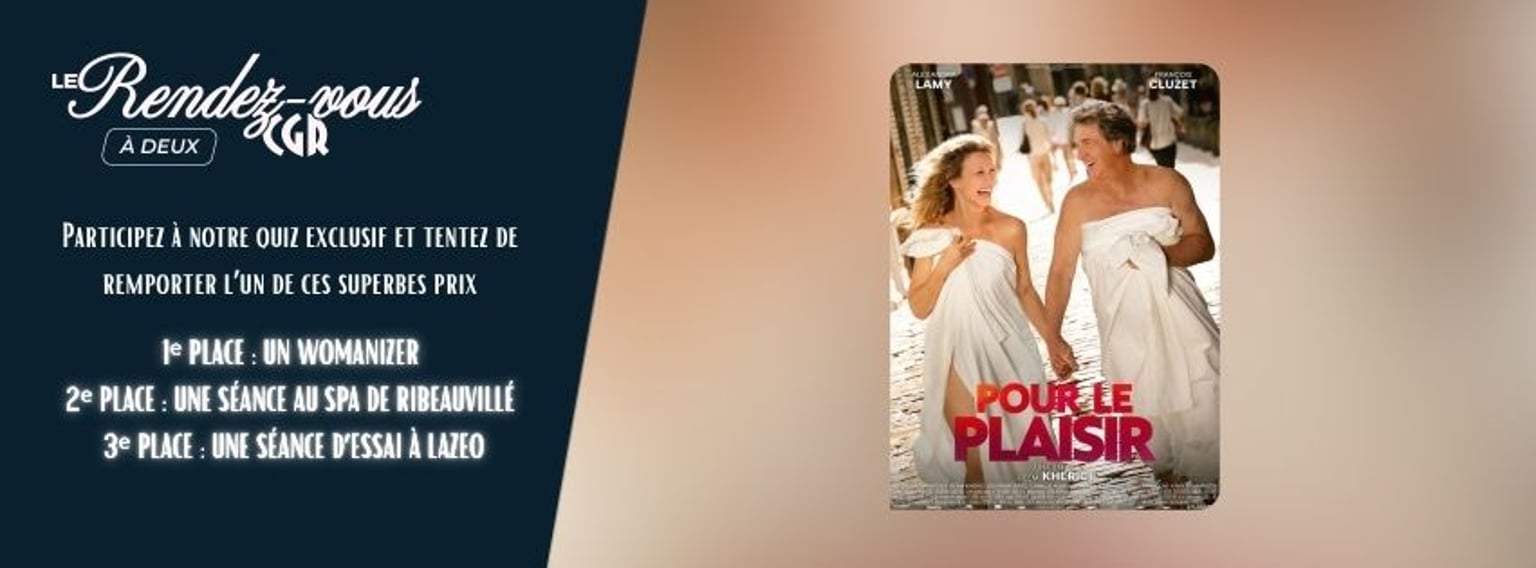 đŹ Rendez-vous CGR đ„ Pour le Plaisir : une cĂ©lĂ©bration du plaisir fĂ©minin đ