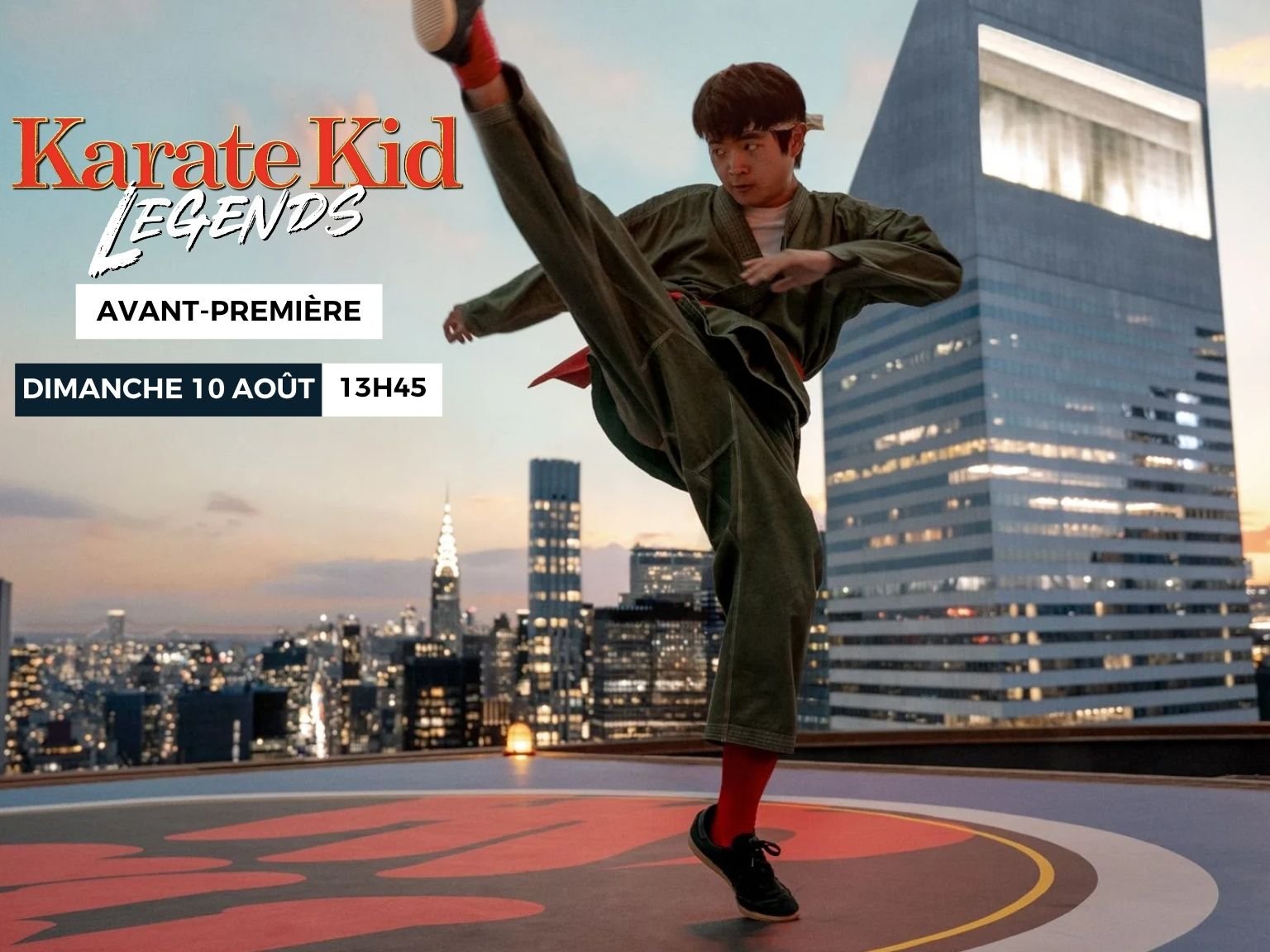 AVANT-PREMIÈRE KARATE KID : LEGENDS