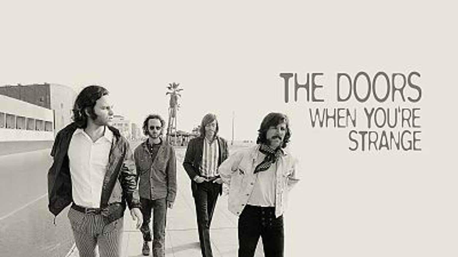 The Doors : When You're Strange