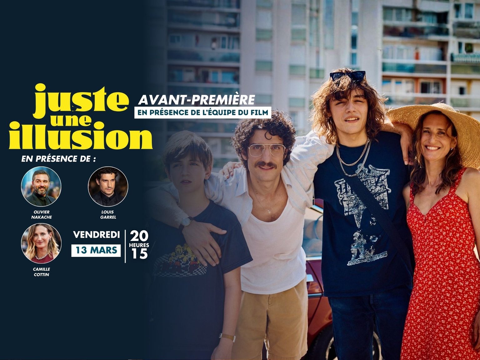 CGR BLAGNAC - AVANT-PREMIÈRE : JUSTE UNE ILLUSION (EN PRÉSENCE DE L'ÉQUIPE)