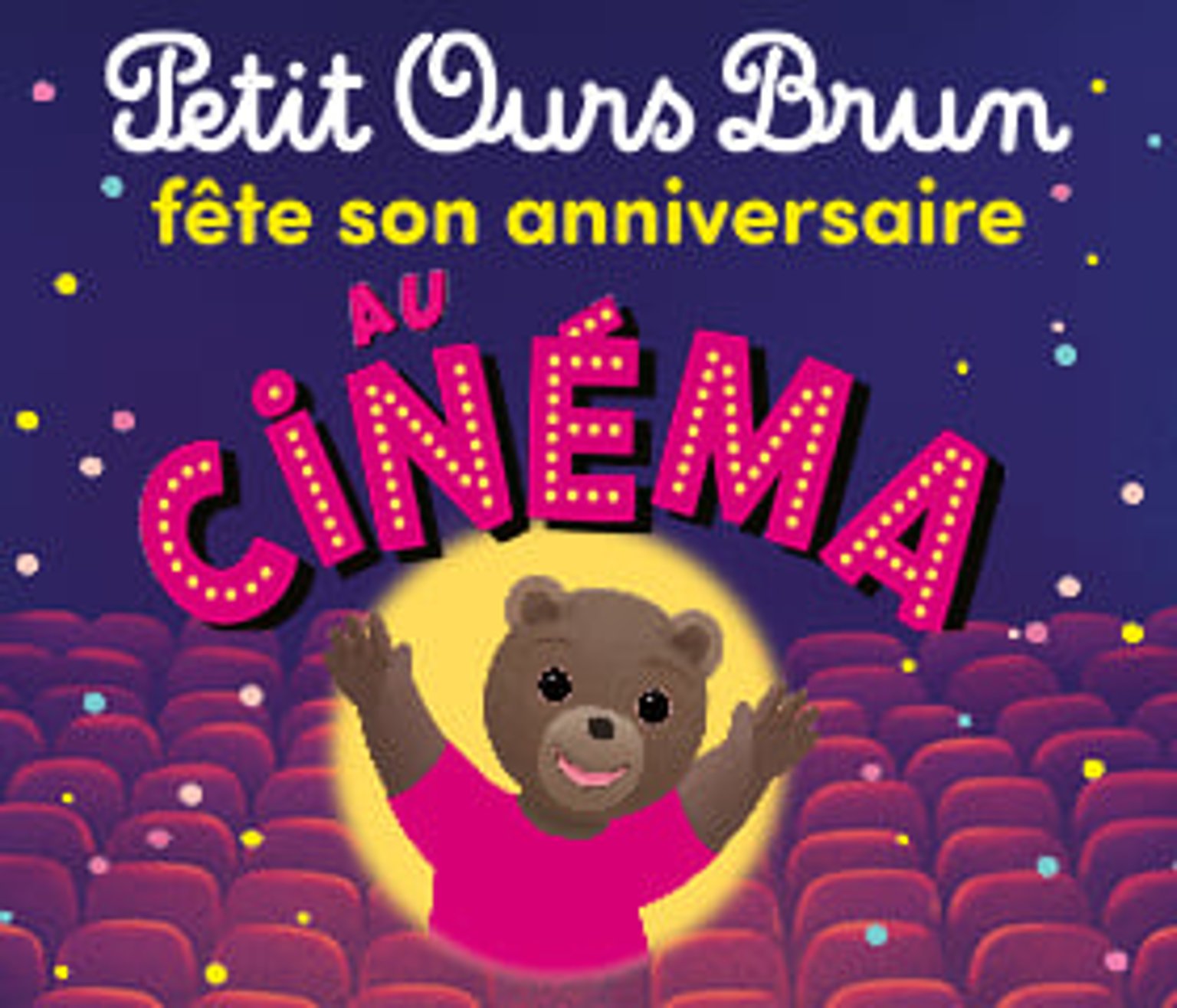 🐻🍯 Petit Ours Brun fête son anniversaire au cinéma ! 🎉🎂