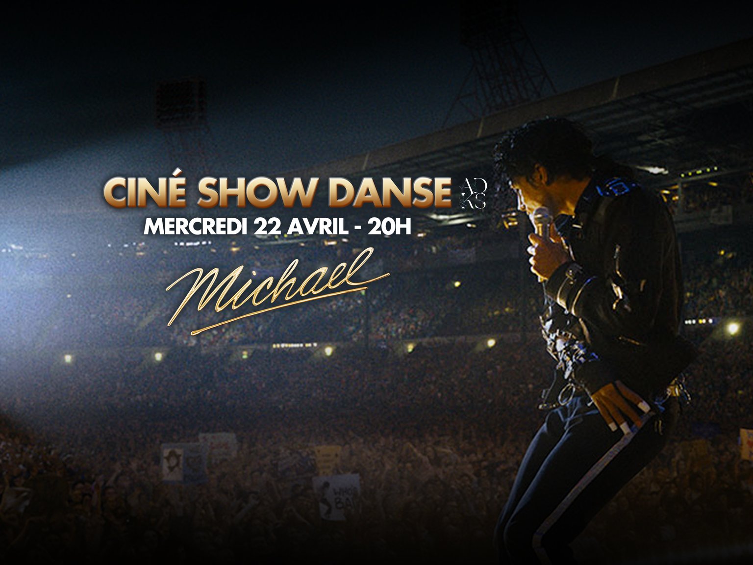 CINÉ SHOW DANSE "MICHAEL"