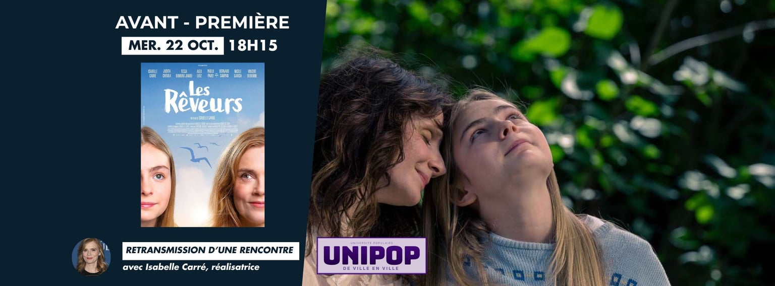 AVANT-PREMIÈRE UNIPOP - LES RÊVEURS