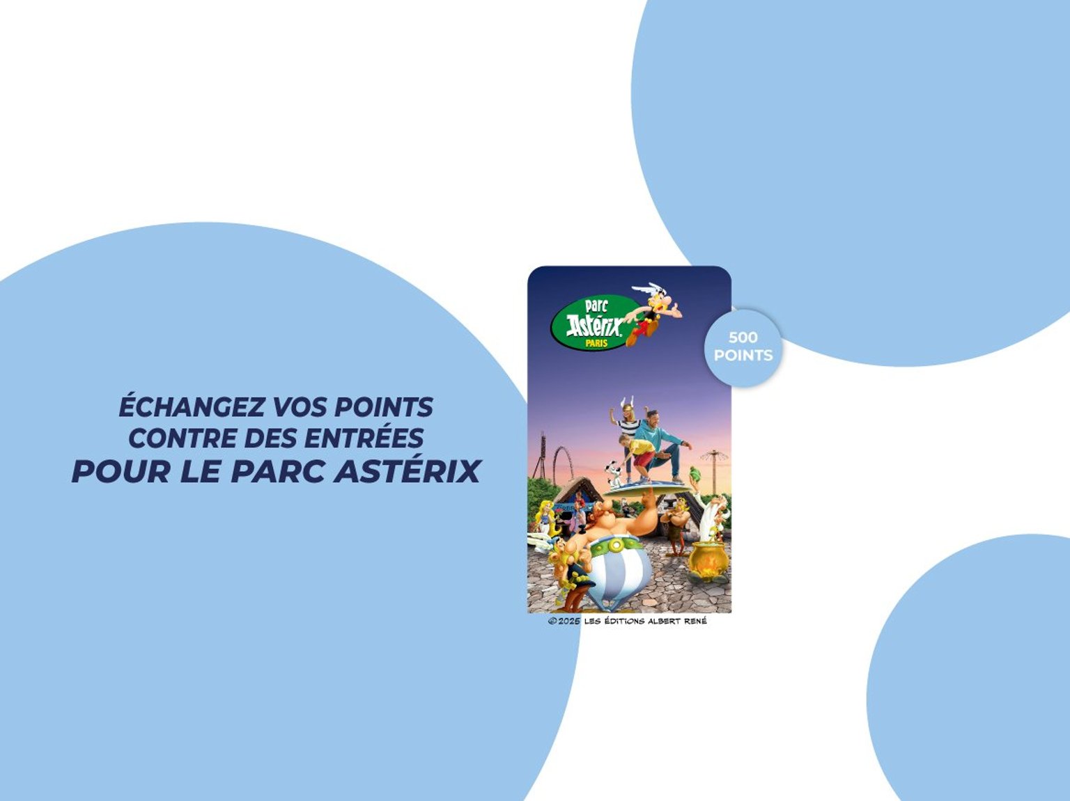 Vos points contre des places pour le Parc Asterix !