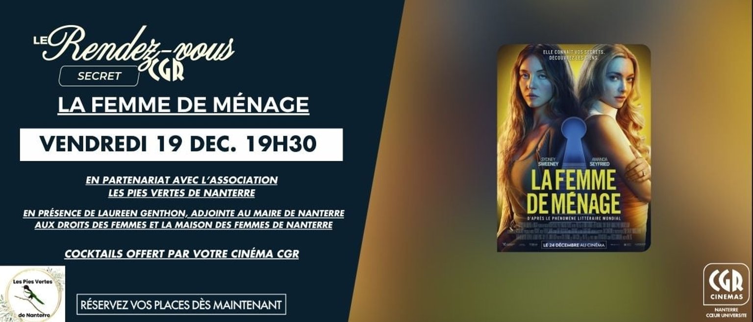 🎬✨ LA FEMME DE MENAGE - LE RENDEZ-VOUS SECRET CGR
