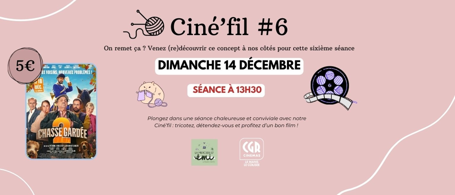 Ciné'fil #6 -