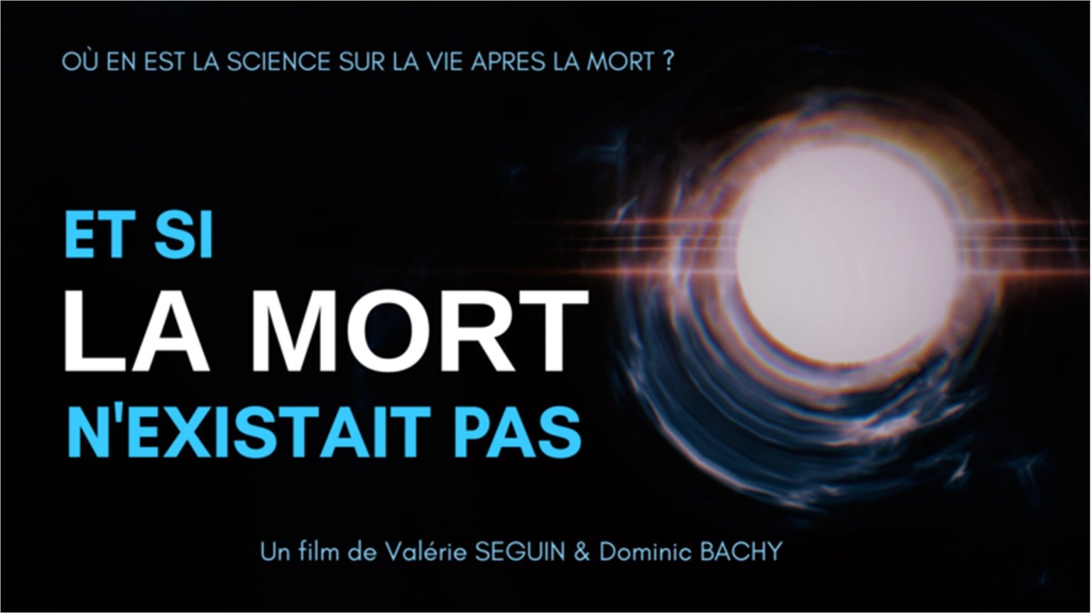 Ciné-débat ; Et si la mort n'existait pas