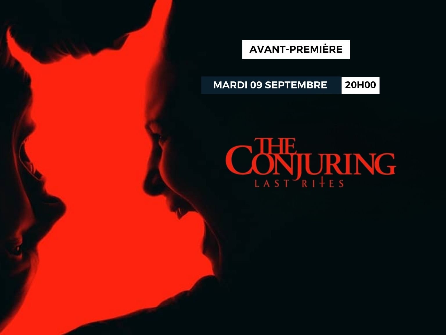 AVANT-PREMIÈRE CONJURING L'HEURE DU JUGEMENT 
