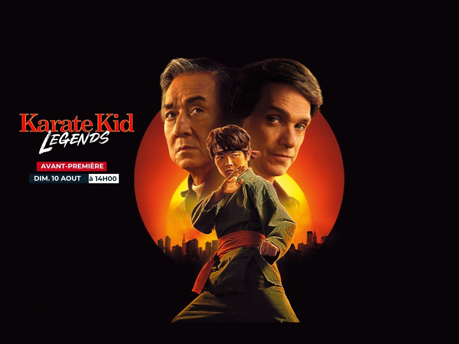 Avant-première : KARATE KID : LEGENDS