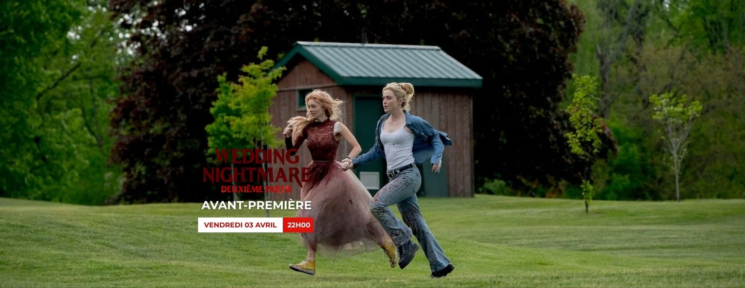 Avant-première : WEDDING NIGHTMARE 2