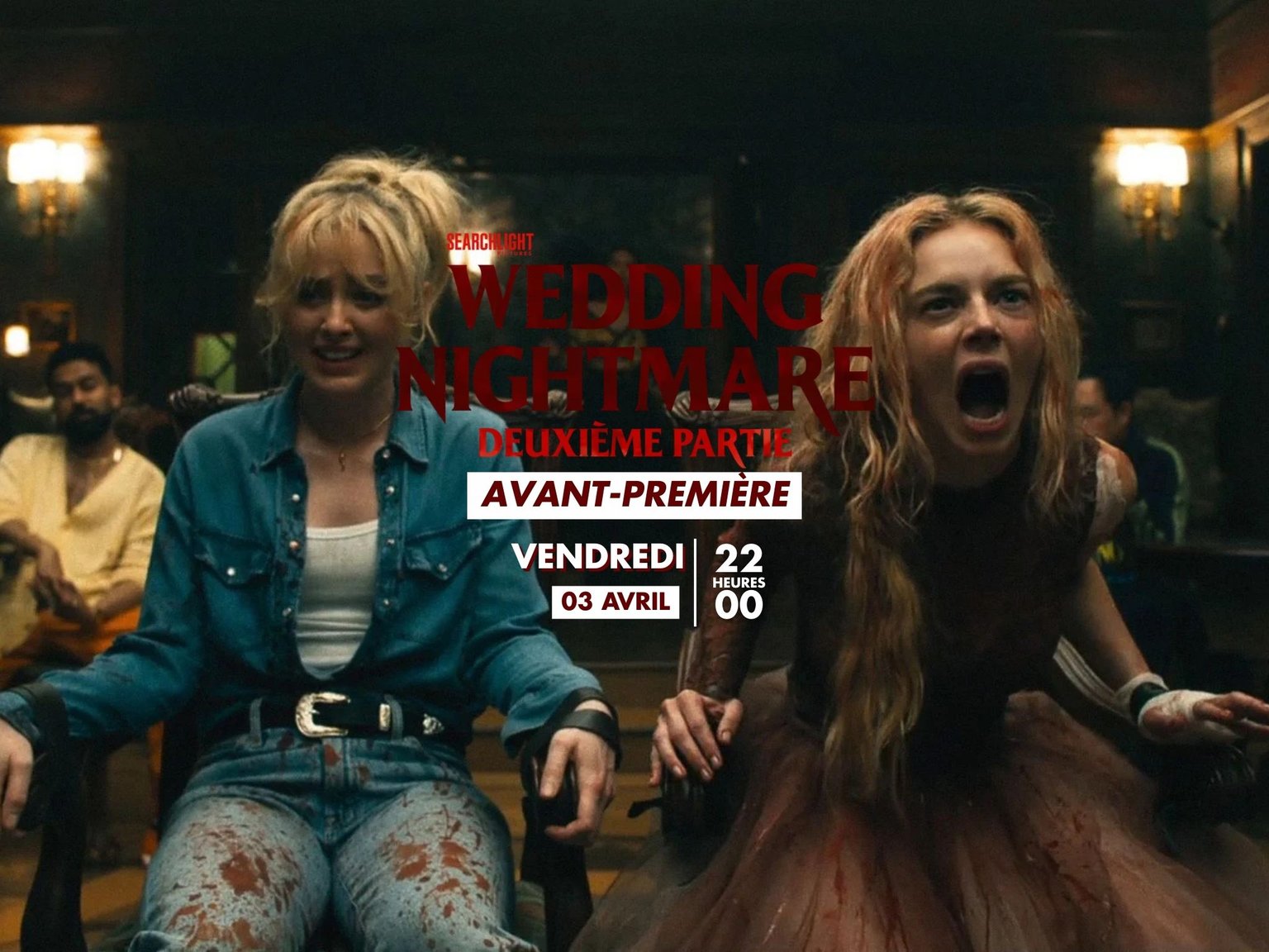 CGR BLAGNAC - AVANT PREMIÈRE : WEEDING NIGHTMARE - DEUXIÈME PARTIE 