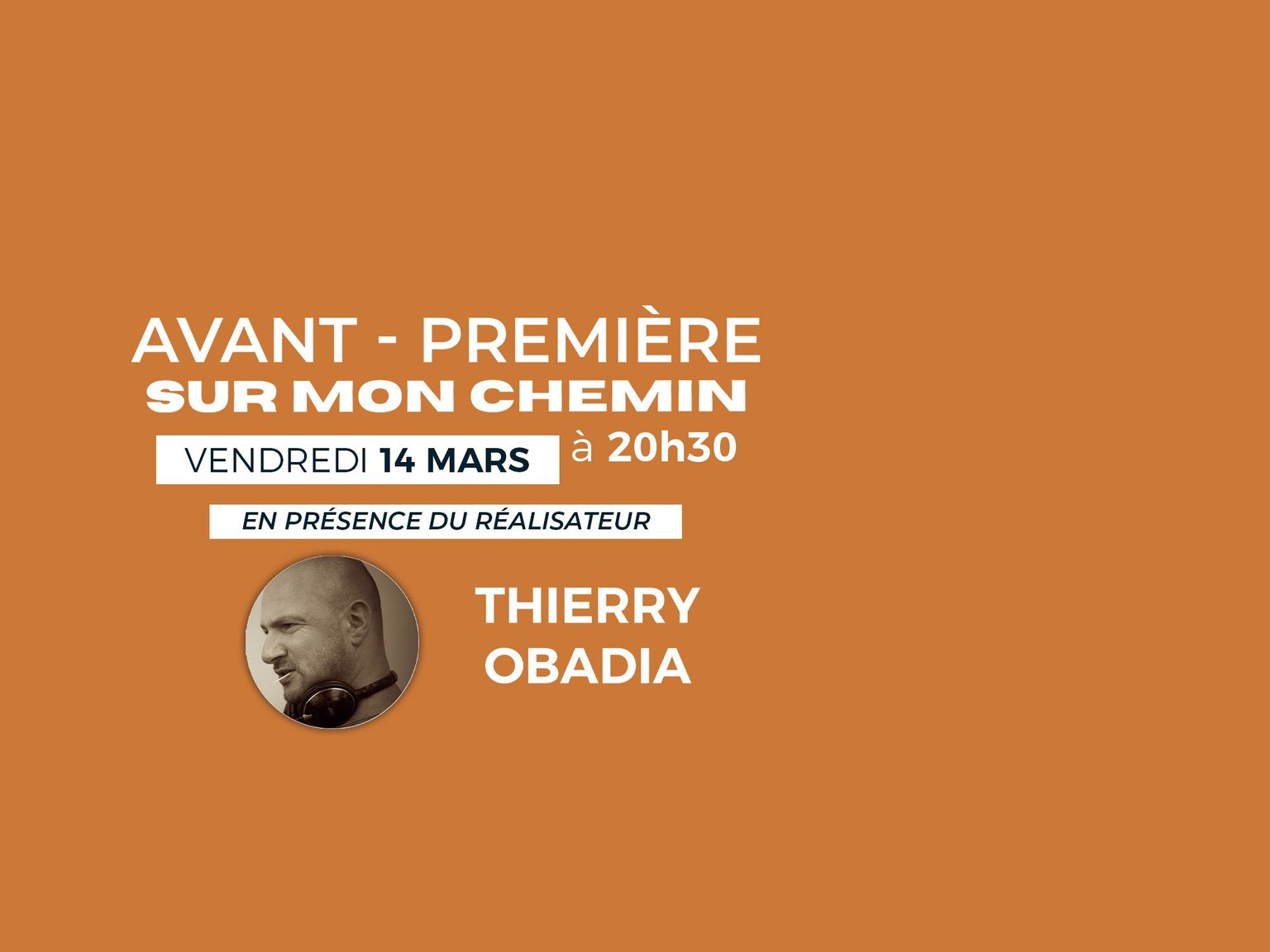 Sur mon chemin avant-première en présence De Thierry Obadia