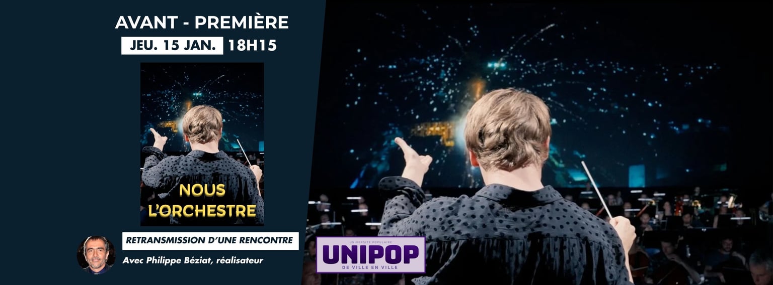AVANT-PREMIÈRE UNIPOP - NOUS L'ORCHESTRE