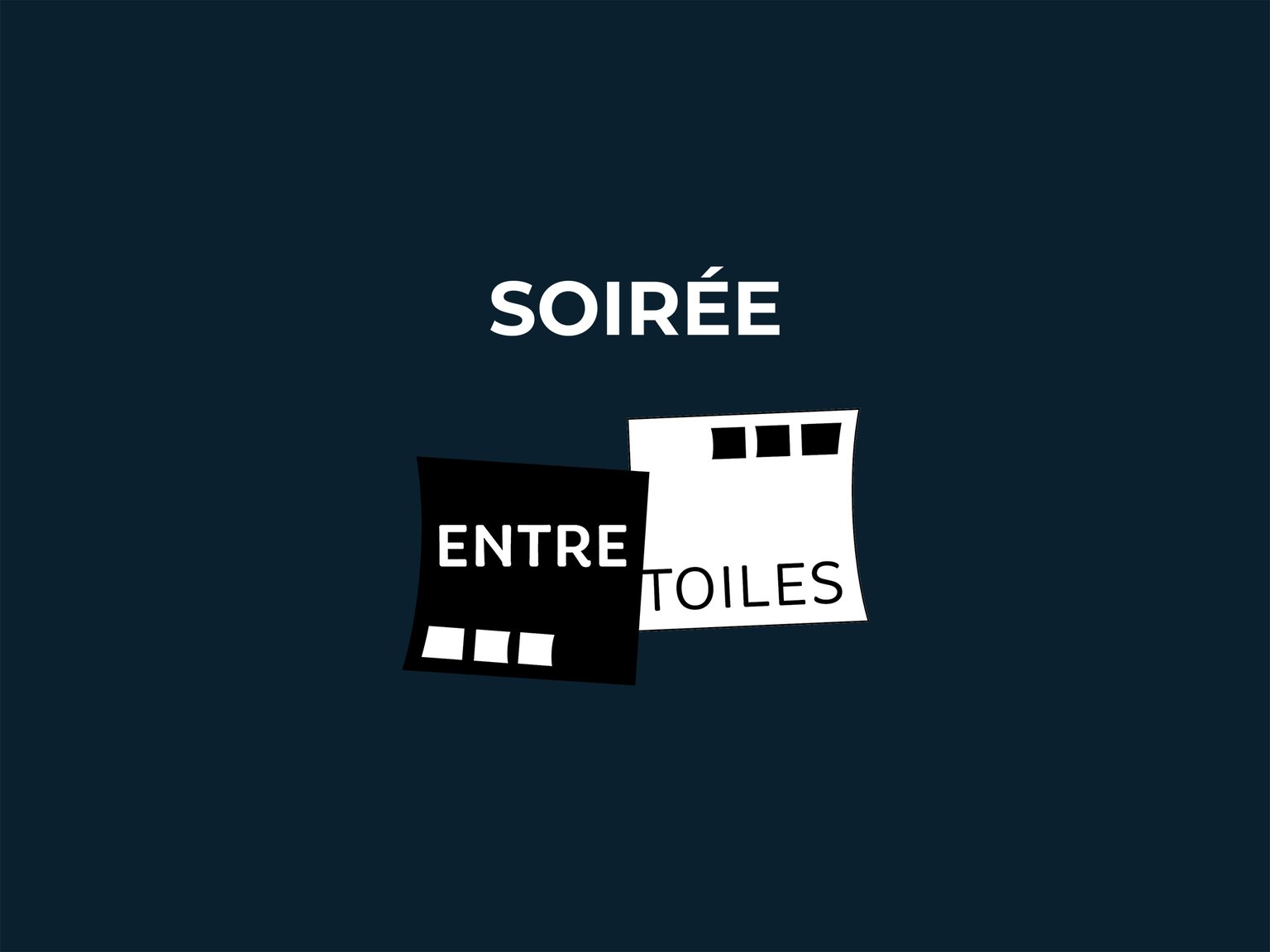 Entretoiles 🎬 Soirée du Dimanche