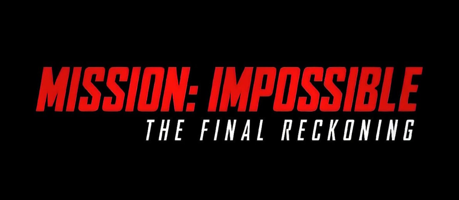 Mission : Impossible - The final reckoning